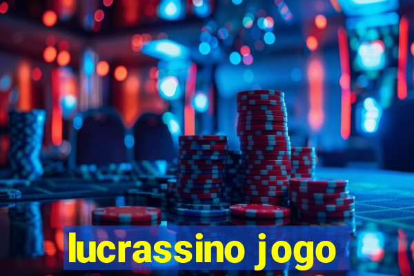 lucrassino jogo